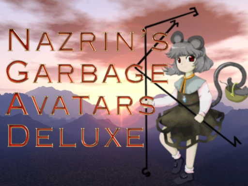 ɴᴀᴢʀɪɴ's Garbage Avatars Deluxe （Depreciated）