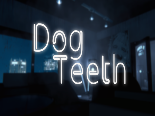 Dog Teeth
