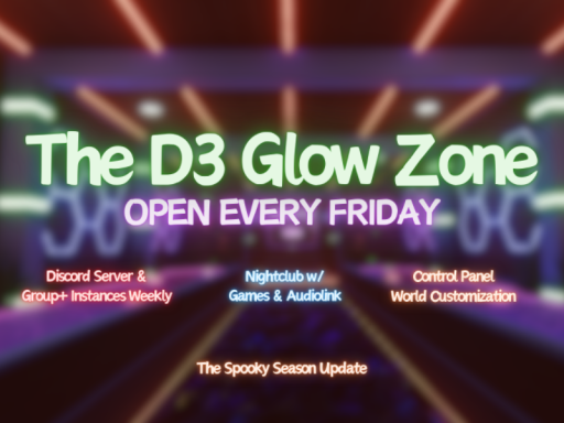 The D3 Glow Zone - （Private for now）
