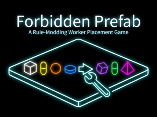 Forbidden Prefab -A Rule-Rewriting Worker Placement Game-