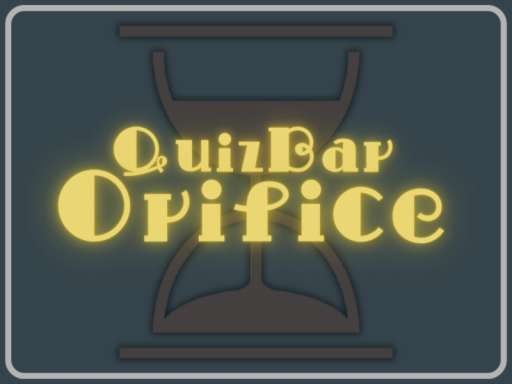 QuizBar Orifice