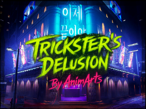Trickster's Delusion ｜ Hangout ｜ By AnimArts