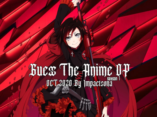 Guess the Anime OP ｜ Oct․2020
