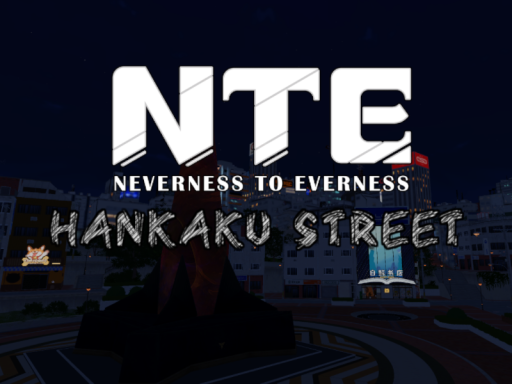Hankaku street NTE