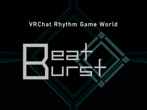 Beat Burst - RhythmGameWorld -ver0․9․2-