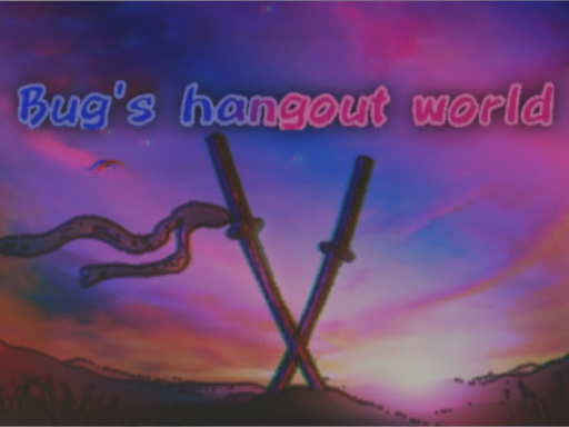 Bugs hangout world