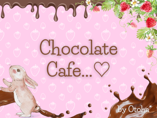 Chocolate Cafe