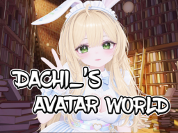 Dachi's Avatar World