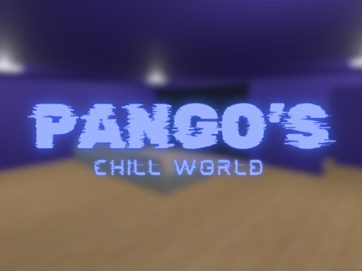 Pango's Chill World