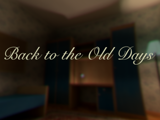 Back to The Old Days