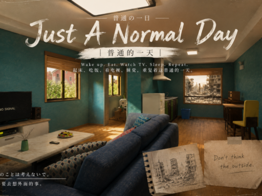 Just A Normal Day ｜ 普通的一天