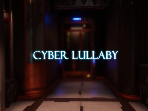 Cyber Lullaby