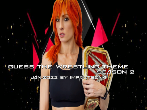 Guess The Wrestling Theme ｜Jan․2022