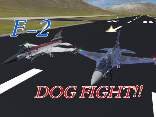 F-2 DOG FIGHT！