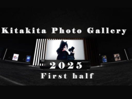 Kitakita gallery 2025 Firsthalf