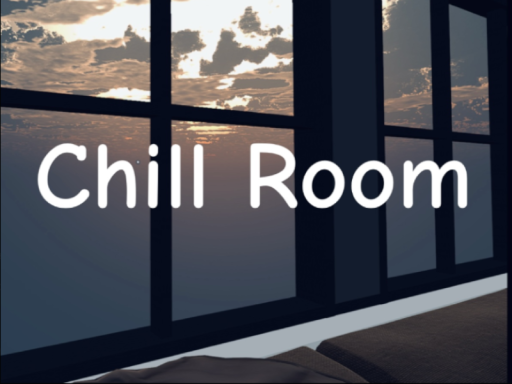 Chill Room