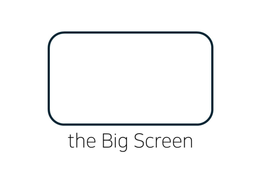 the Big Screen