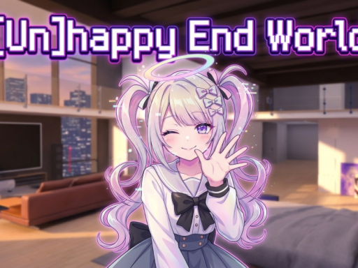 ［Un］happy End World