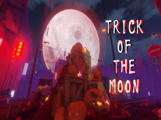 TRICK OF THE MOON
