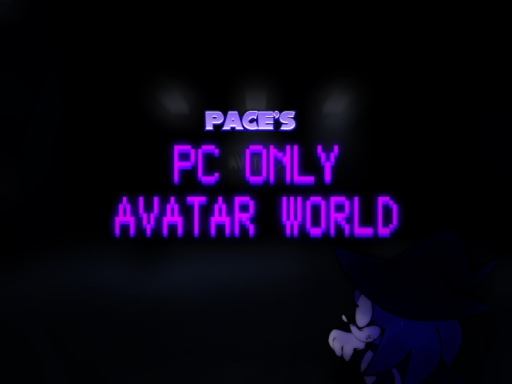 PACE'S AVATAR WATER CLOSET （PC ONLY AVATARS）