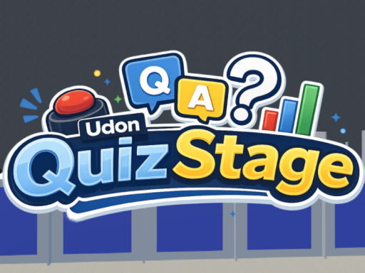 Udon Quiz Stage