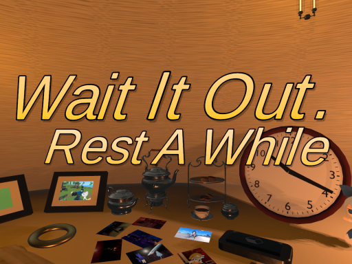 Wait It Out․