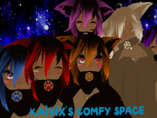 Kaivix's Comfy Space