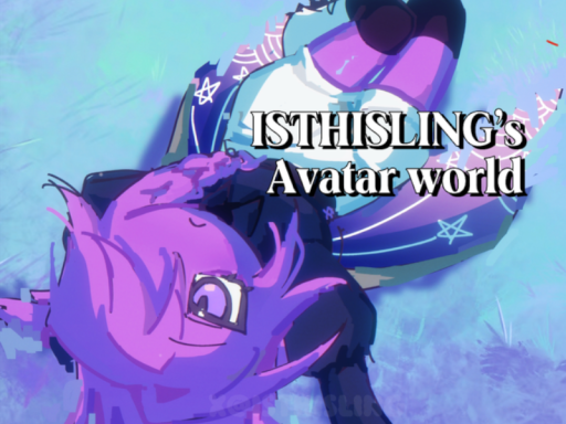 ISTHISLING'S AVATAR ROOM