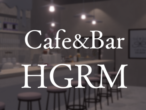 Cafe＆Bar HGRM