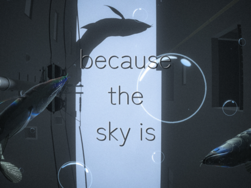because the sky is
