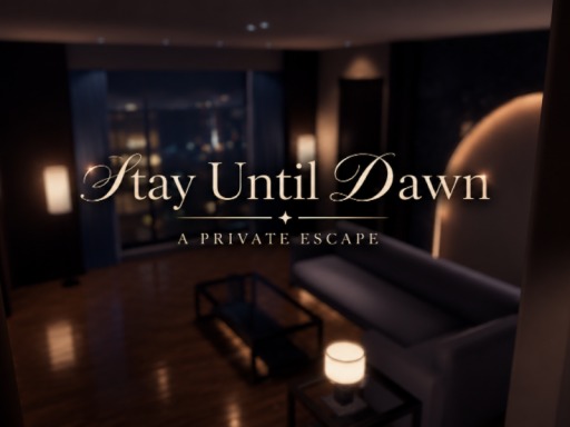 Stay Until Dawn