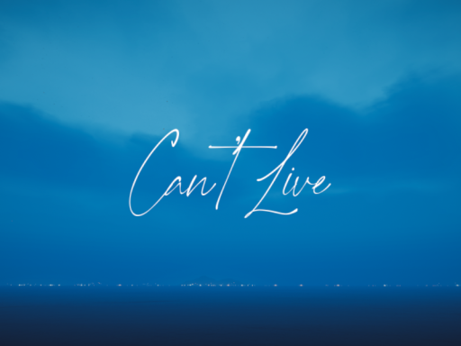Can't Live