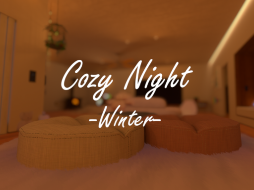 Cozy Night -Winter-