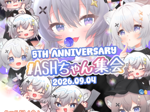 Ash -5th anniversary-