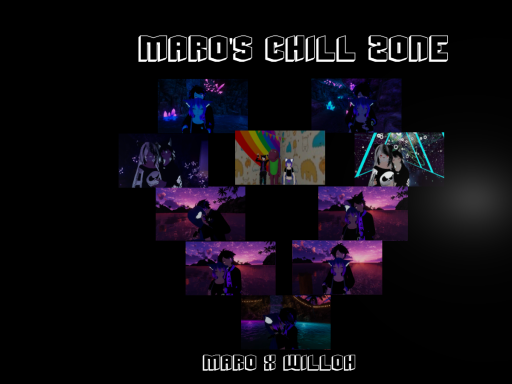Maro's Chill Zone