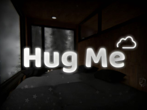 Hug me