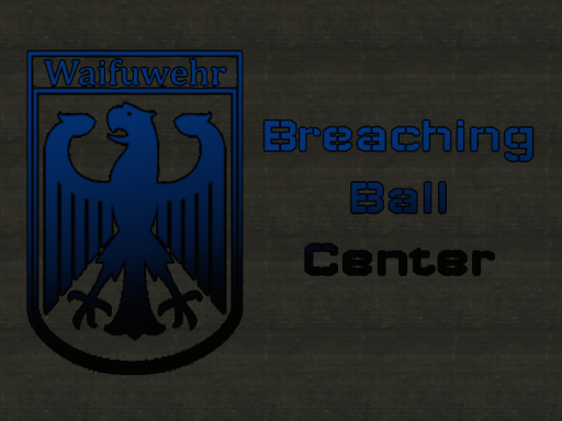 Waifuwehr Breach Ball Center （PVP）