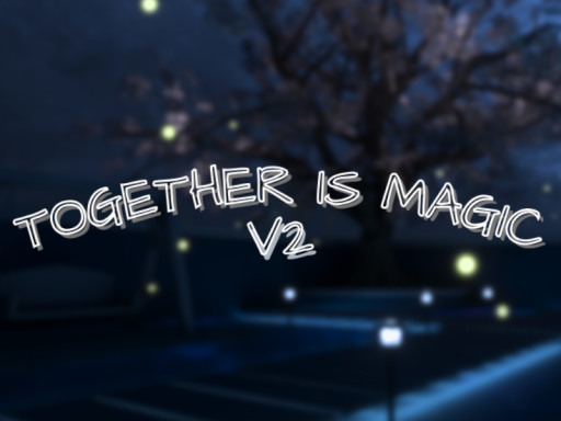 -Together Is Magic V2-