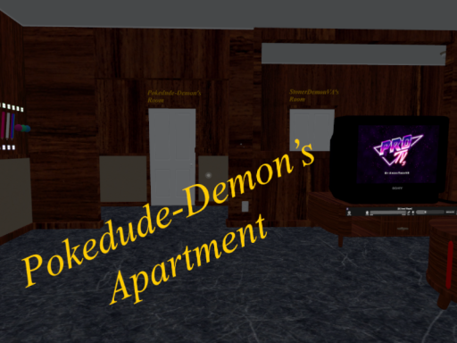 Pokedude-Demon's Apartment