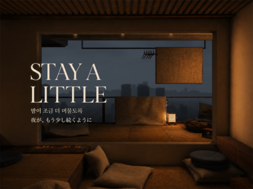 Stay A Little ⁄ 夜が、もう少し続くように