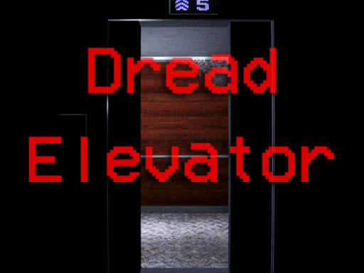Dread Elevator