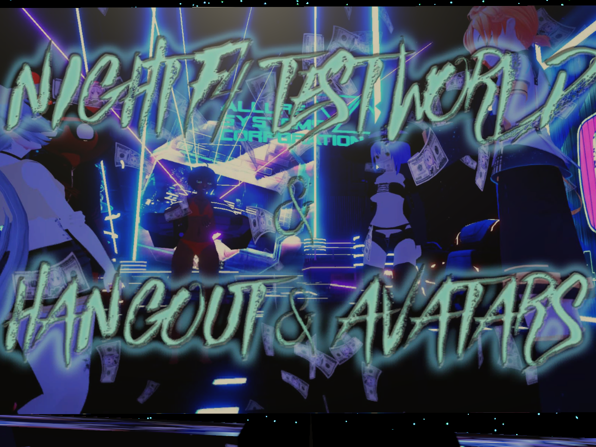 Night F4 Club.Hang Out. & Avatar‘s.Streamer Friendly.