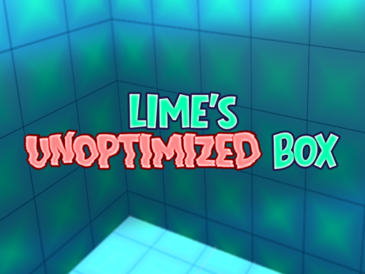 LIME'S UNOPTIMIZED BOX