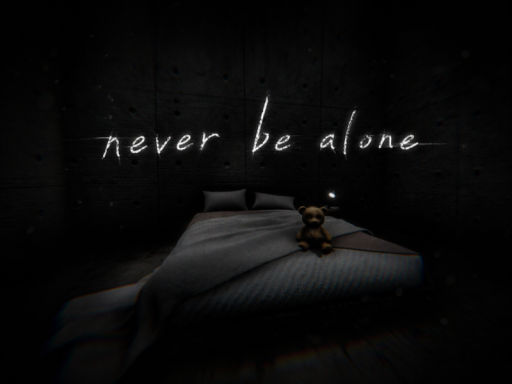 Never Be Alone