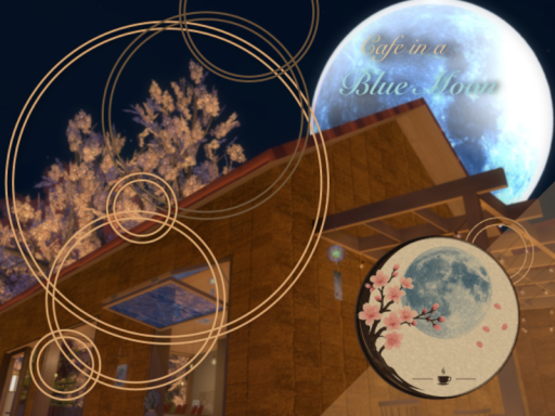 Cafe in a Blue Moon