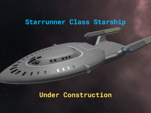 KRH Starrunner Role-Play Starship （WIP）