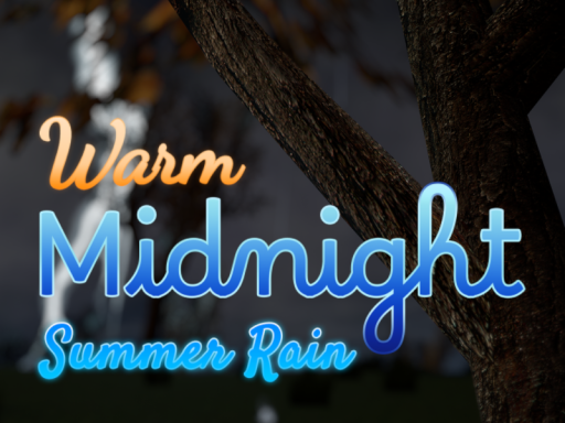 Warm Midnight˸ Summer Rain