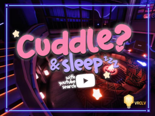 Cuddle ＆ Sleep