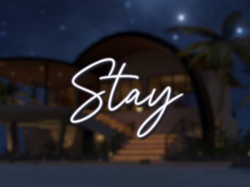 Stay