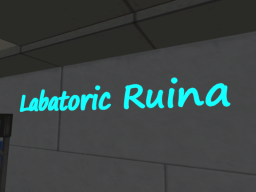 Labatoric Ruina （I Lost all of the files because of a drive error）